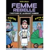 Nada Femme Rebelle - L'histoire De Margaret Sanger