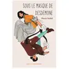 Sous le masque de Desdémone