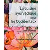 Innerquest La cuisine ayurvédique pour les Occidentaux