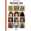 Aedon Livres Watchmen : Now