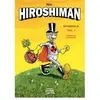 L'intégrale d'Hiroshiman, volume 1 - réédition augmentée