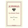 Superman - Une Histoire Totale