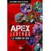 404 Editions Apex Legends - Le Guide De Jeu