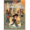 Dupuis Elliot Au Collège Tome 1 - Panique En Sixième