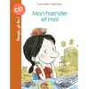 Bayard Jeunesse Mon hamster et moi