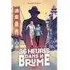 Bayard Jeunesse 36 heures dans la brume