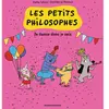 Les Petits Philosophes - Tome 6 - Je Danse Donc Je Suis