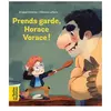 Bayard jeunesse Prends garde, Horace vorace