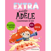 Bayard jeunesse Extra Mortelle Adèle - Tome 2 - L'anniversaire De Jade