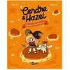 BD kids Cendre Et Hazel - Tome 7 - Biques Chaotiques