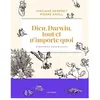 Dieu, Darwin, Tout Et N'importe Quoi - Histoires Naturelles