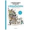 Les Arenes Eds L'Incroyable histoire de l'éducation