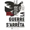 Au diable vauvert Le jour où la guerre s'arrêta