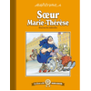 FLUIDE GLACIAL Soeur Marie-Thérèse - Heureux Les Imbéciles