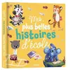 Editions Auzou Mes Plus Belles Histoires D'école