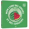 Auzou Editions Mon livre des odeurs et des couleurs - fruits en folie