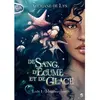 Michel Lafon Poche De Sang, D'écume Et De Glace - Tome 1 - Métamorphose