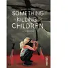 Urban Comics Something Is Killing The Children - Tome 3 - The Game Of Nothing