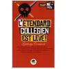L'étendard Collégien Est Levé