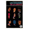 Les Couleurs De La Liberté