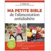 Ma Petite Bible De L'alimentation Antidiabète