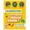 Leduc.s éditions L'alimentation Incroyable Microbiote - Les Clés Pour Bien Nourrir Votre Intestin