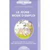 Leduc.s éditions Le Jeûne : Mode D'emploi