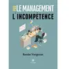 Le Lys Bleu Le management par l'incompétence