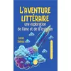 Le Lys Bleu L'aventure Littéraire : Une Exploration De L'âme Et De La Création