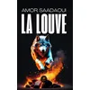 La louve - Amor Saadaoui
