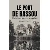 Le Port de Bassou - Sylvie Valet