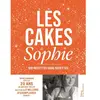 La Martiniere Eds De Livre de recettes - LES CAKES DE SOPHIE - 100 recettes sans recettes