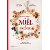 Editions de la Martinière Petits Gâteaux De Noël Et Bredele - 40 Recettes Pour Préparer Les Fêtes
