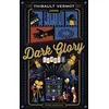 Sarbacane Editions Dark Glory - Tome 2