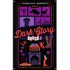 Sarbacane Editions Dark Glory - Tome 1