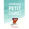 Sarbacane Courage, petit ours !