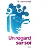 Un regard sur soi