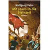 Mit Jeans in die Steinzeit, Fiction de Wolfgang Kuhn