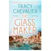 The glassmaker - Tracy Chevalier