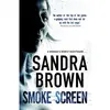 SMOKE SCREEN - Sandra Brown