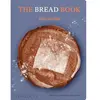 Phaidon Press The bread book