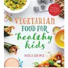 ISBN Vegetarian Food for Healthy Kids by Nicola Graimes - Nicola Graimes