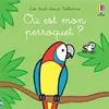 Usborne Où est mon perroquet ?