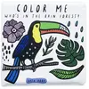Quarto Publishing Group UK Colour Me: Who’s in the Rainforest?: Watch Me Change Colour In Water: Volume 3