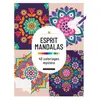 Coédition Dessain et Tolra/Larousse Esprit Mandalas. 40 coloriages mystère