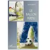 Livres enfant : Le Ballon Perdu