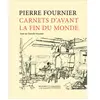 Buchet-Chastel Carnets D'avant La Fin Du Monde