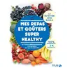 Solar Mes repas et goûters super healthy