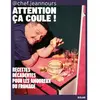 Solar Attention, Ça Coule
