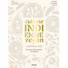 Solar Cuisine Indienne Vegan - Recettes D'une Famille Du Gujarat